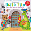 OSITO TITO. UN DIA EN EL CASTILLO (CON LENGUETAS) (+1 AO)