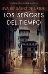 LOS SEÑORES DEL TIEMPO (TRILOGIA CIUDAD BLANCA, 3)