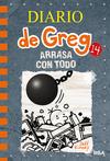 DIARIO DE GREG, 14. ARRASA CON TODO (A PARTIR DE 9 AOS)