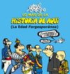 LO MAS DE LA HISTORIA DE AQUI, 2. LA EDAD FORGESPORANEA